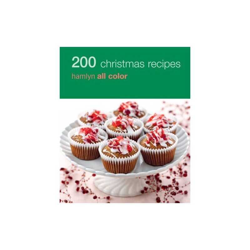 Hamlyn All Colour Cookery: 200 Christmas Recipes: Hamlyn All Color ... by Hamlyn