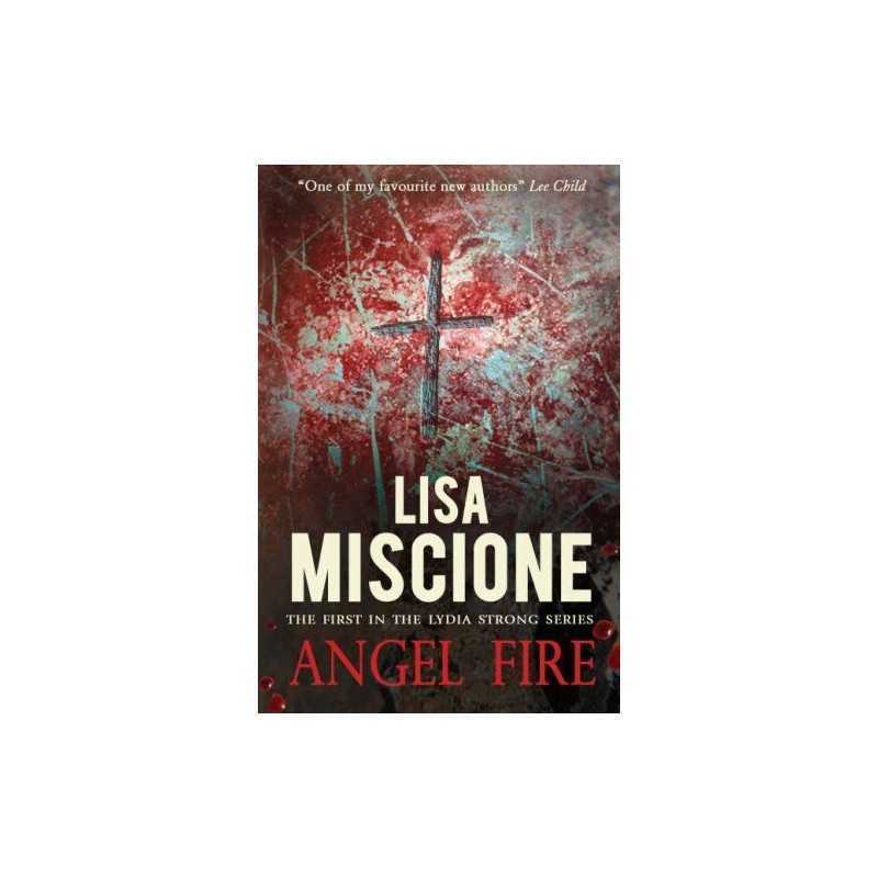 Angel Fire (Lydia Strong 1) by Miscione, Lisa Paperback Book