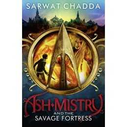 Ash Mistry and the Savage Fortress: Book 1 (The Ash Mistry ... by Chadda, Sarwat