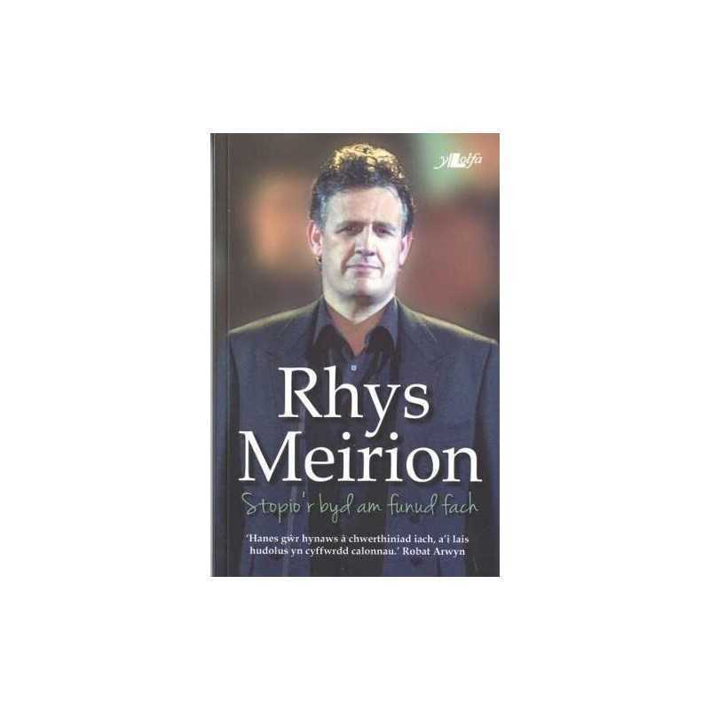 Rhys Meirion: Stopior Byd am Funud Fach by Rhys Meirion Book  Fast