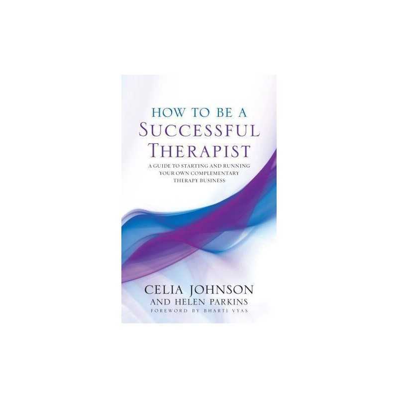How to be a Successful Therapist: A Guide to Start... by Helen Parkins Paperback