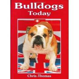 Bulldogs Today (Book of the Breed S) by Thomas, Chris Hardback Book