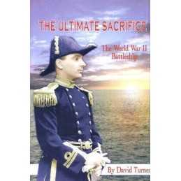 The Ultimate Sacrifice: The World War..., Turner, David