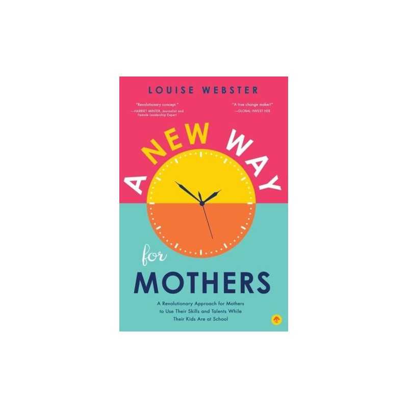 A New Way for Mothers by Louise Webster Book