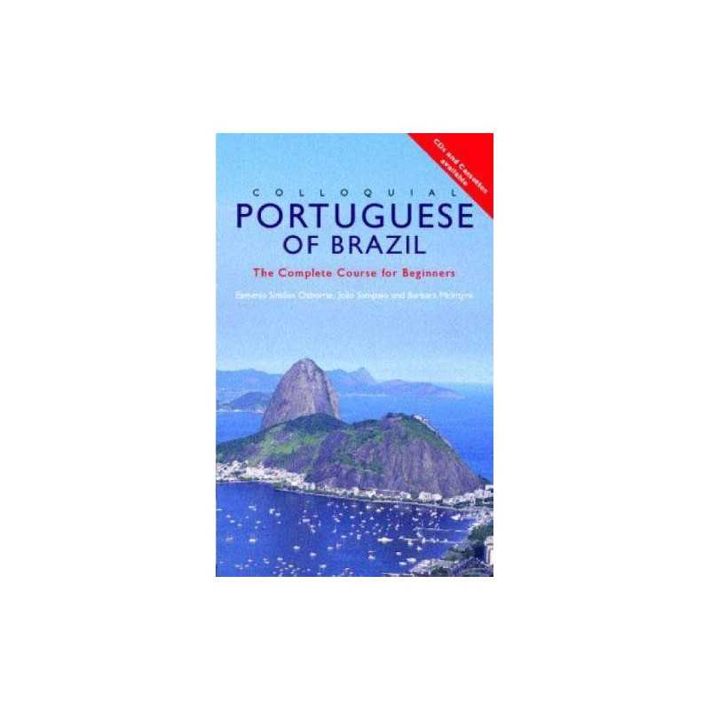 Colloquial Portuguese of Brazil : The Complete Cour... by Joao Sampaio Paperback