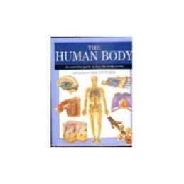 The Human Body: An Essential Guide to How the Body Works (Expert Gui... Hardback
