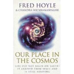 Our Place In The Cosmos: The Unfinished Rev... by Wickramasinghe, Chan Paperback