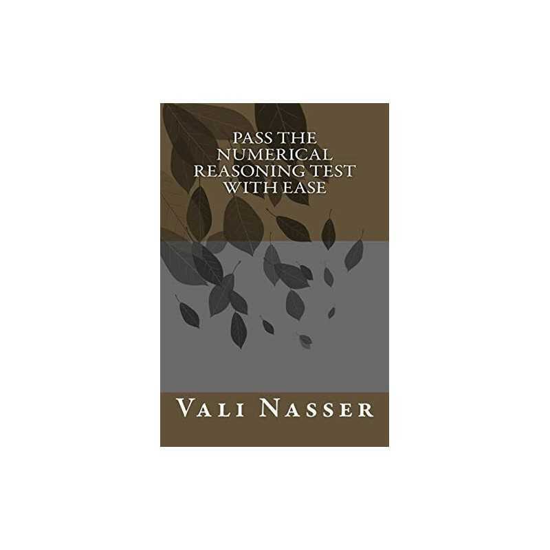Pass the Numerical Reasoning Test with Ease by Nasser, Vali Book  Fast