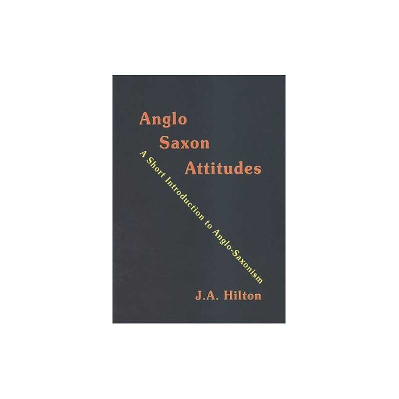 Anglo-Saxon Attitudes: A Short Introduction to Anglo... by Hilton, J.A. Hardback