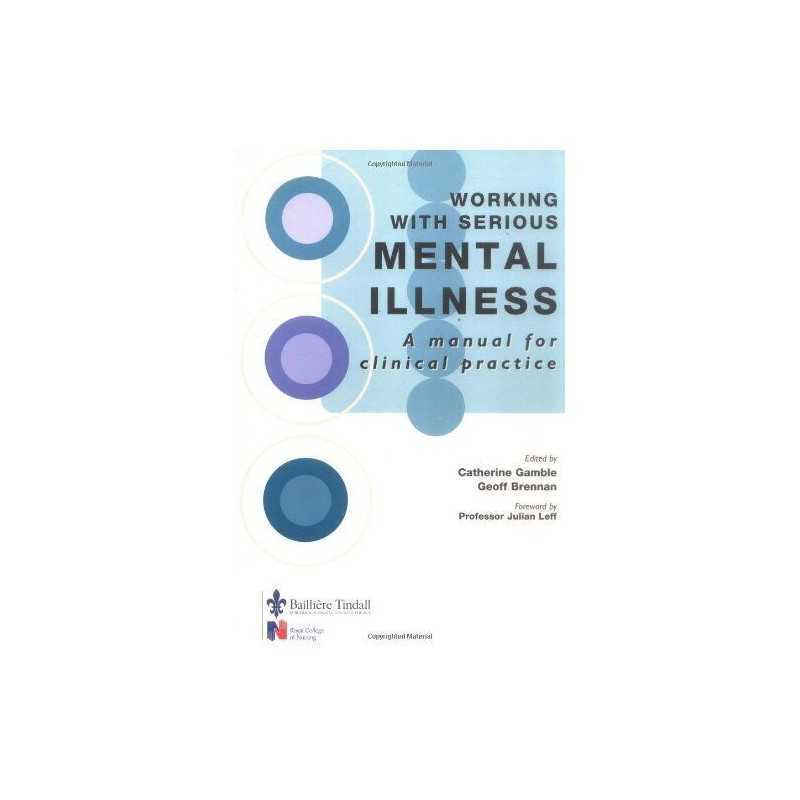 Working with Serious Mental Illness: A Manu... by Brennan BSc(Hons) R Paperback