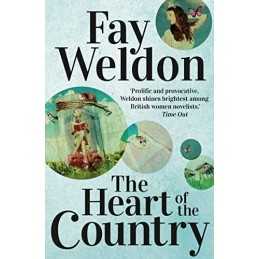 The Heart Of The Country by Fay Weldon Book