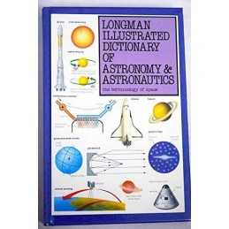 Longman Illustrated Dictionary of Astronomy and Astr... by Ridpath, Ian Hardback