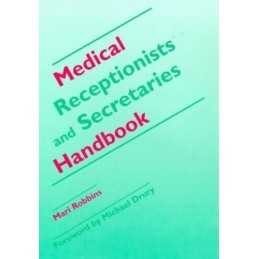 Medical Receptionists and Secretaries Handbook by Robbins, Mari Paperback The