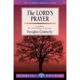 The Lords Prayer (Lifebuilder Bible Study Gui... by Connelly, Douglas Paperback