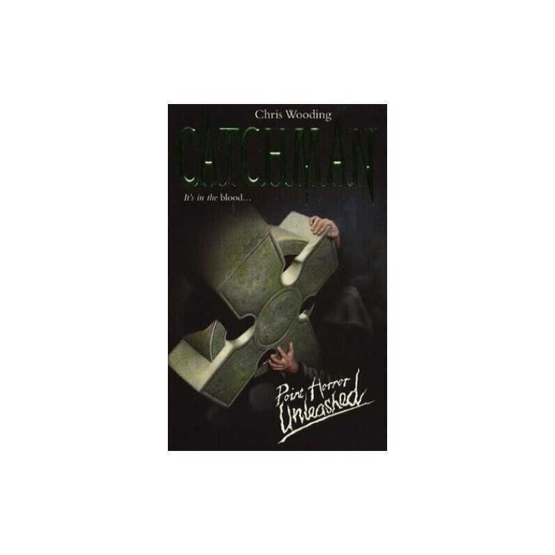 Catchman (Point Horror Unleashed S.) by Wooding, Chris Paperback Book