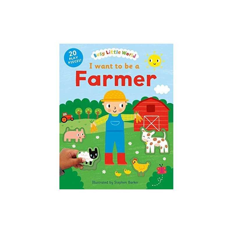 I want to be a Farmer (Busy Little World) Book
