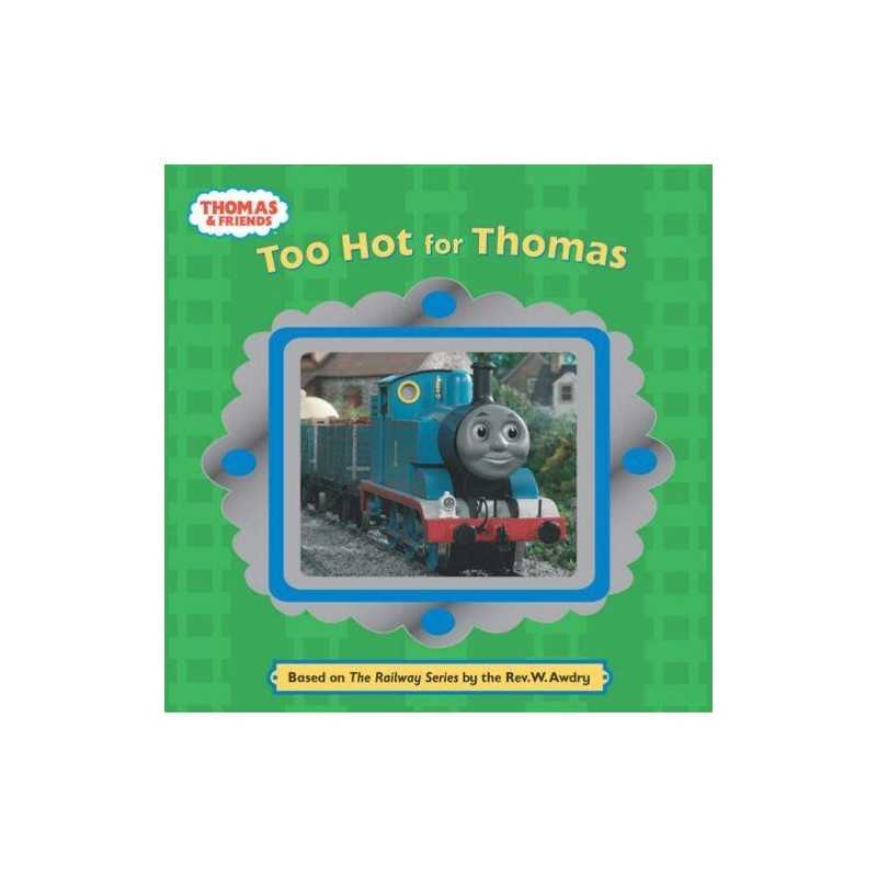 Too Hot for Thomas (Thomas & Friends) Board book Book