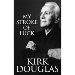 My Stroke of Luck by Kirk Douglas Paperback Book