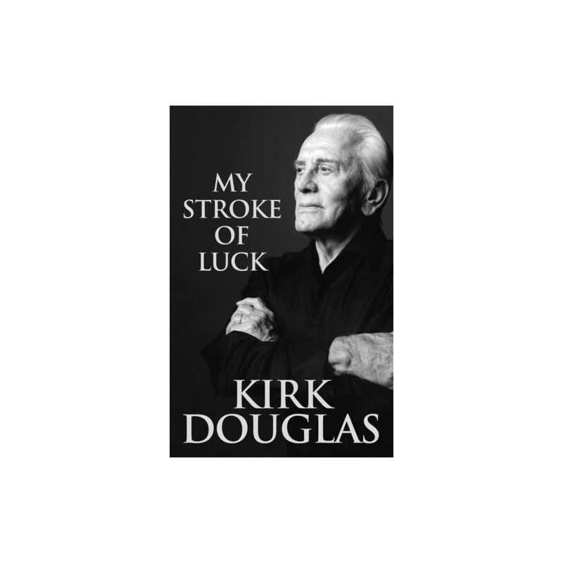 My Stroke of Luck by Kirk Douglas Paperback Book