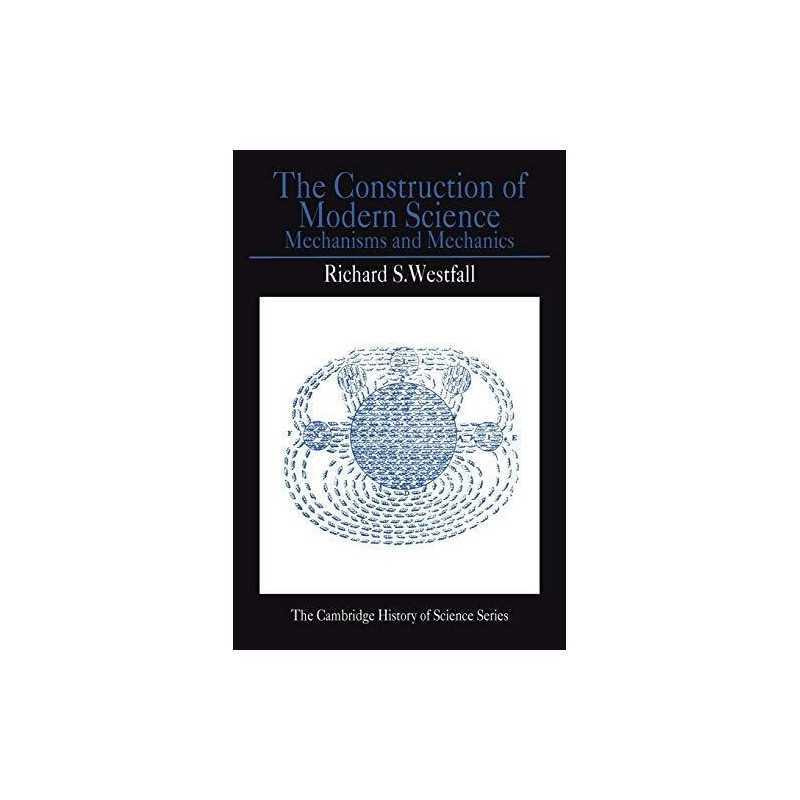 The Construction of Modern Science: Mechani... by Westfall, Richard S. Paperback