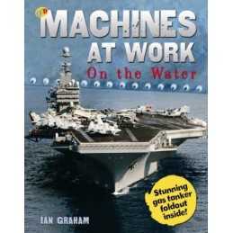 Machines At Work: On the Water (QED Machines at Work) by Ian Graham Paperback