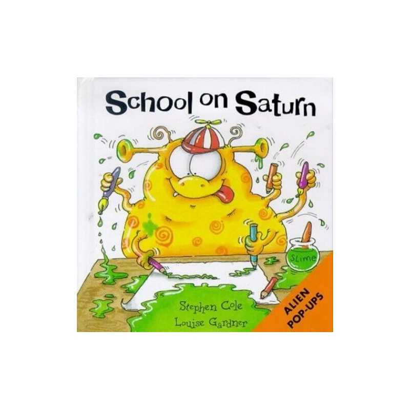 School on Saturn (Alien Pop-ups) by Cole, Stephen Hardback Book  Fast