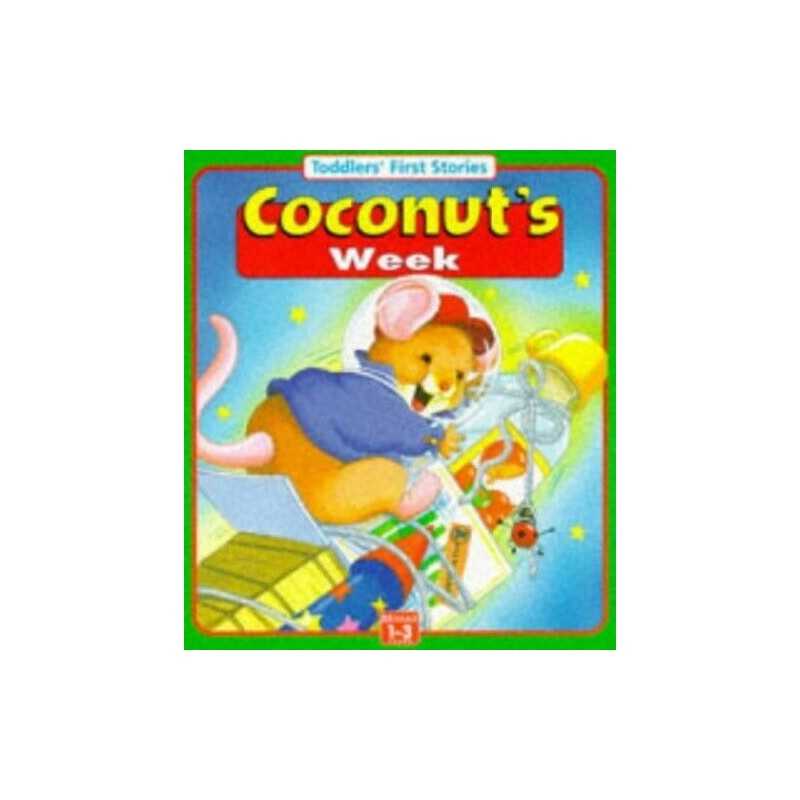 Coconuts Week (Toddlers First Words S.) by Inman, Sue Paperback Book