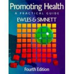Promoting Health: A Practical Guide by Simnett MA(Oxon) DPhil Cert E Paperback