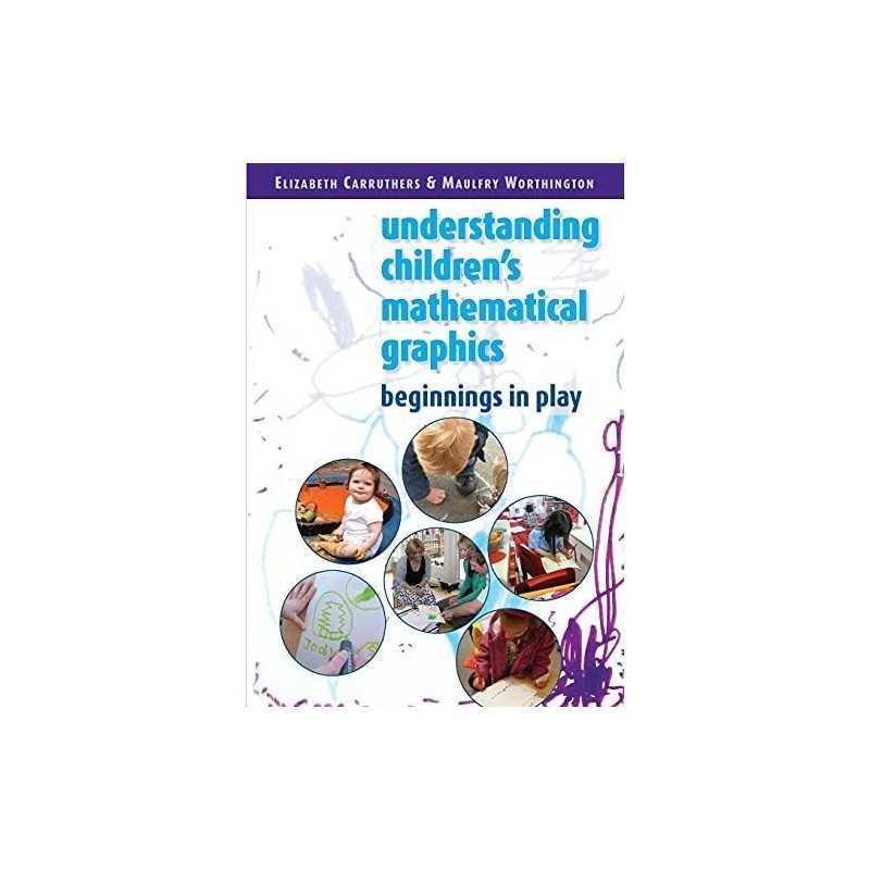 Understanding Childrens Mathematical Graphics: Be... by Carruthers, . Paperback