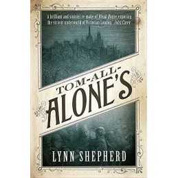 Tom-All-Alones (Charles Maddox 2) by Lynn Shepherd Book