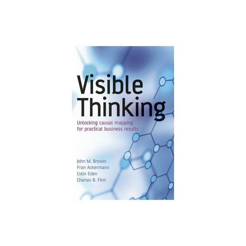 Visible Thinking: Unlocking Causal Mapping for Practical Bu... by Finn Paperback