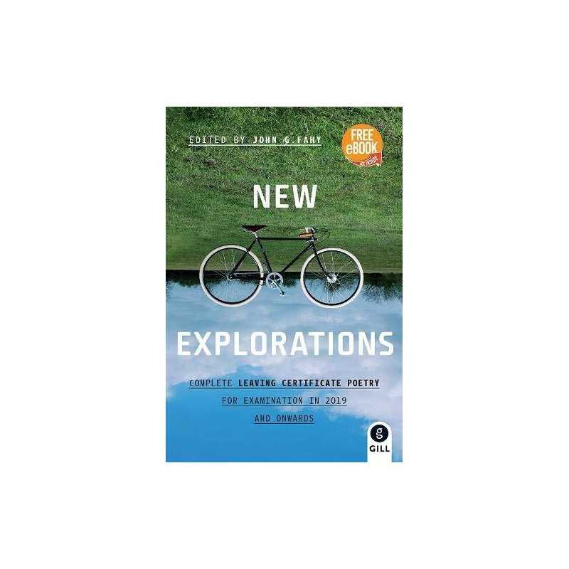 New Explorations: Complete Leaving Certificate Poetry for Ex... by Fahy, John G.