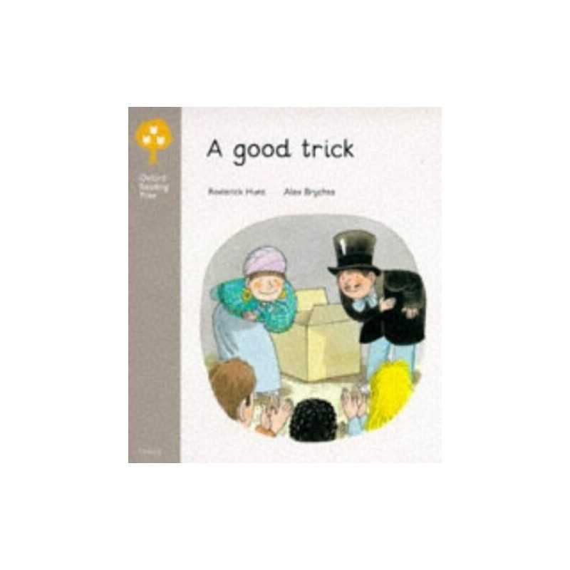 Good Trick (Oxford reading tree: Sta..., Hunt, Roderick