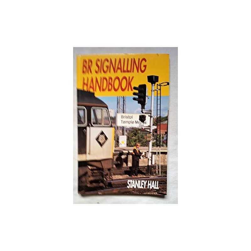 BR Signalling Handbook by Hall, Stanley Paperback Book