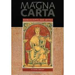 Magna Carta: Manuscripts and Myths by Claire Breay Paperback Book  Fast
