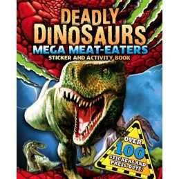 Sticker and Activity: Mega Meat Eaters (S & A Deadly Dinosaurs) by Igloo Books