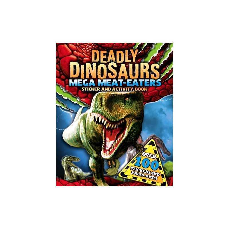 Sticker and Activity: Mega Meat Eaters (S & A Deadly Dinosaurs) by Igloo Books