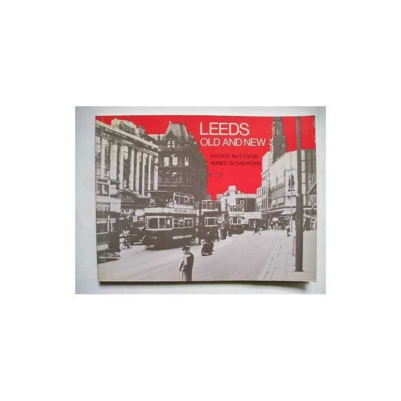 Leeds Old and New by Rutherford, Agnes Paperback Book