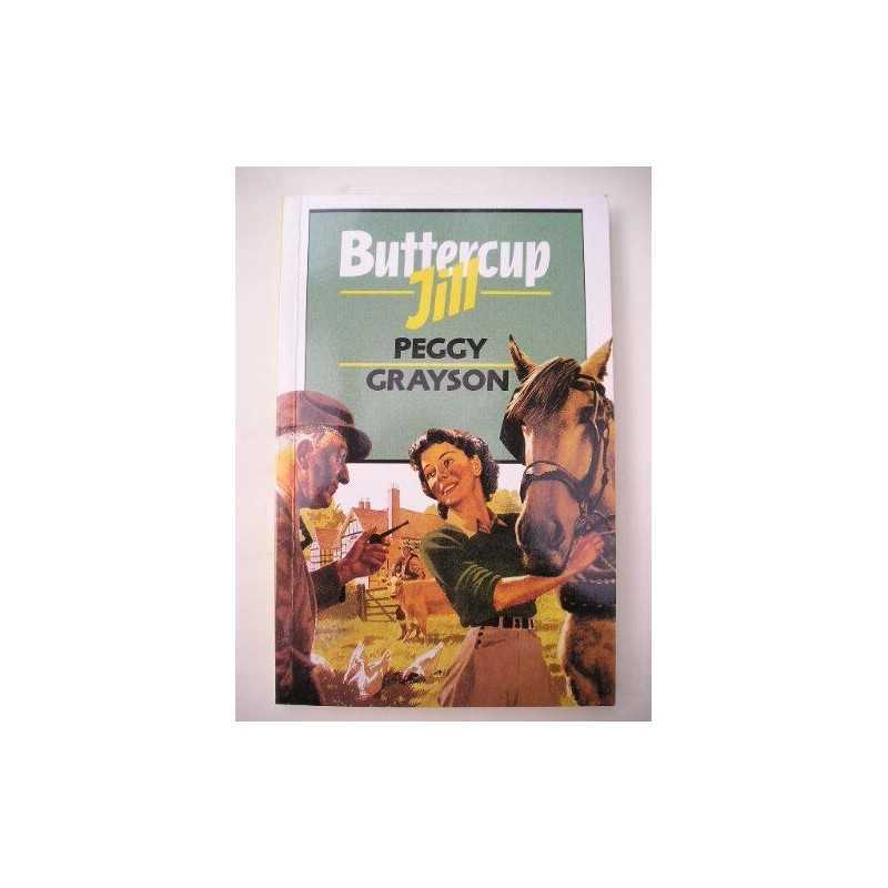 Buttercup Jill by Grayson, Peggy Paperback Book