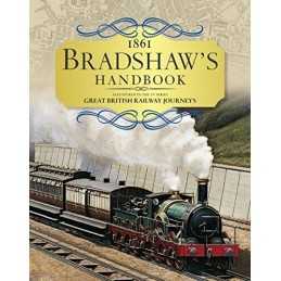 Bradshaws Handbook: 1861 railway handbook of Great Brita... by Bradshaw, George