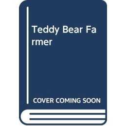 Teddy Bear Farmer, Worthington, Joan