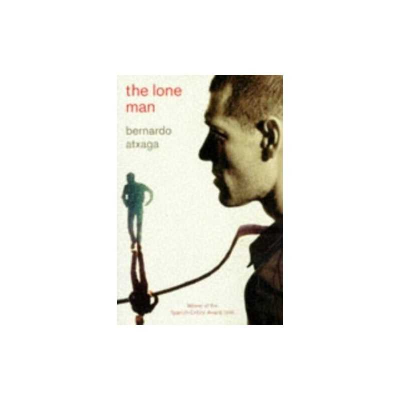 Lone Man by Atxaga, Bernado Paperback Book