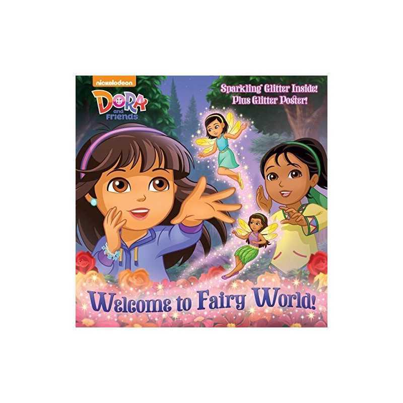 Welcome to Fairy World! (Dora and Friends) (Glitter Pictur... by Tillworth, Mary