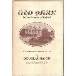 Old Park in the Manor of Enfield by Haigh, Douglas Hardback Book  Fast