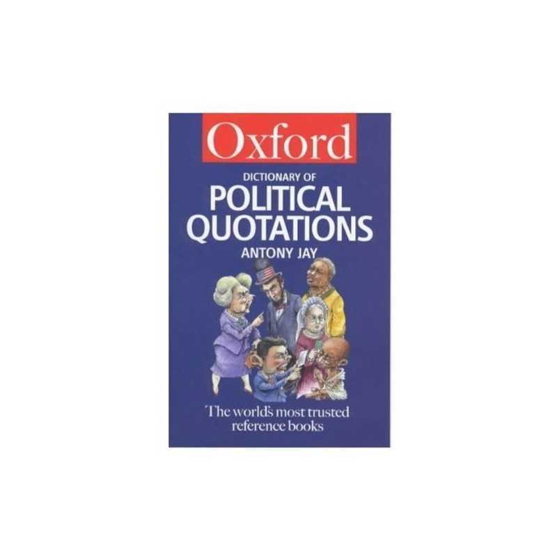 The Oxford Dictionary of Political Quotations (Oxfor...