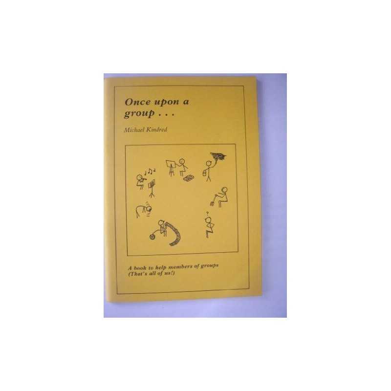 Once Upon a Group by Kindred, Michael Paperback Book