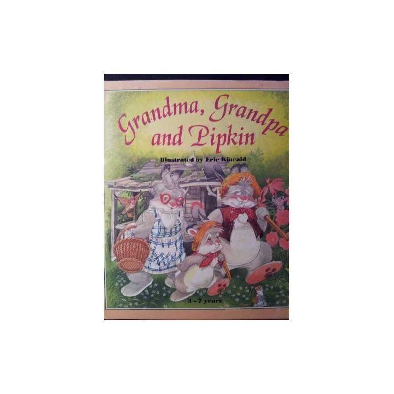 Grandma, Grandpa and Pipkin by Kincaid, Lucy Hardback Book