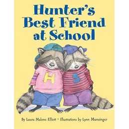 Hunters Best Friend At School by Elliott, Laura Malone Book