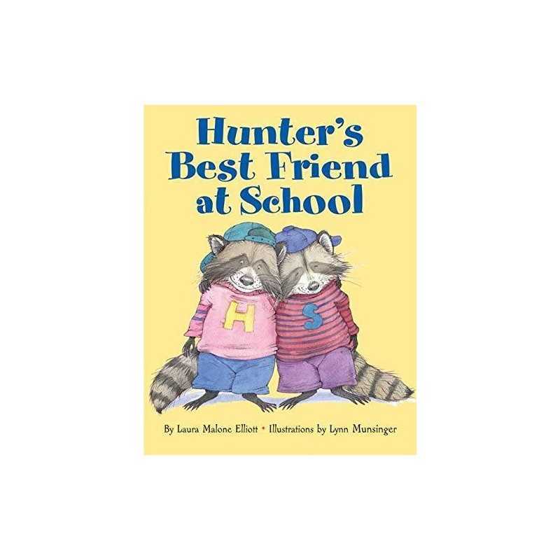 Hunters Best Friend At School by Elliott, Laura Malone Book