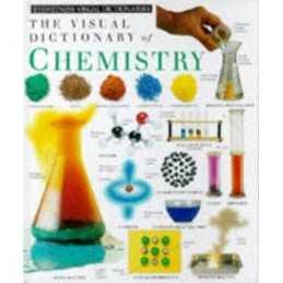 Eyewitness Visual Dictionary: 20 Chemistry (DK Eyewi...